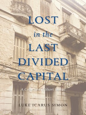 cover image of Lost in the Last Divided Capital